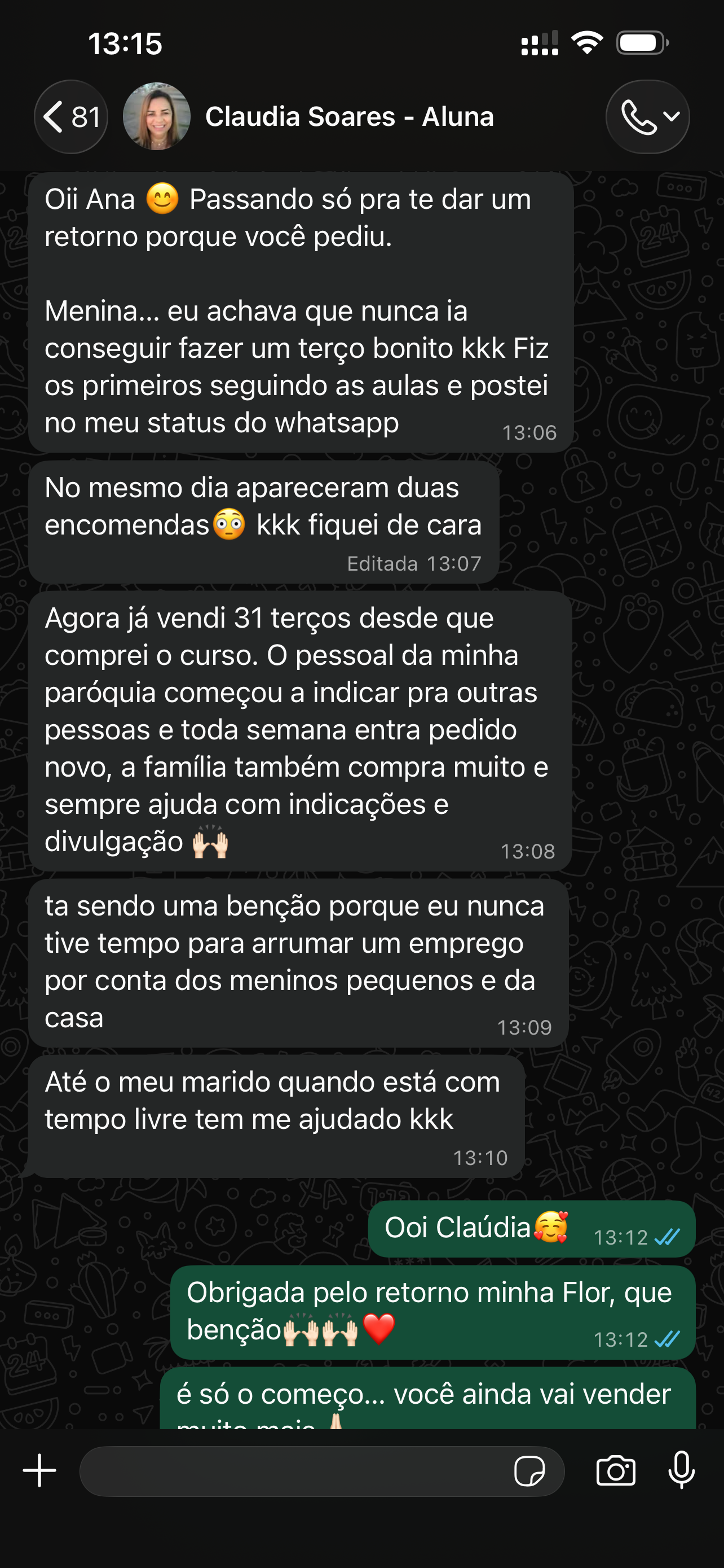 Conversa de WhatsApp com aluna Claudia Soares contando que já vendeu 31 terços desde que comprou o curso